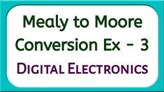 Mealy to Moore Conversion Example  Mealy Machine and Moore Machine Example [upl. by Kiyoshi]