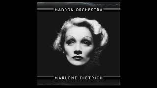 Hadron Orchestra feat Marlene Dietrich [upl. by Joane]