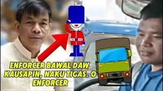 ENFORCER AYAW MAKIPAG USAP KAY CONGRESSMAN BOSITA NAKU ALAMS NA GUSTO PA KTUNGAN TRUCK DRIVER [upl. by Ahearn]