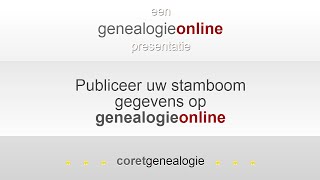 Publiceer uw stamboomgegevens  Publish your family tree [upl. by Veronica]