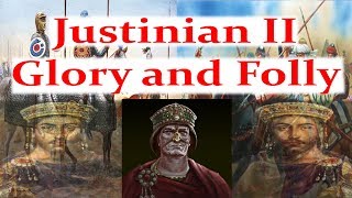 Justinian II Glory and Folly [upl. by Verneuil]