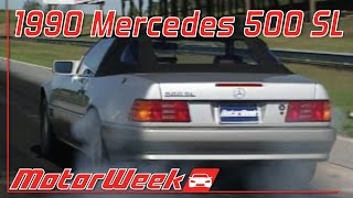 MotorWeek  Retro Review 90 Mercedes Benz 500SL [upl. by Michaeline]