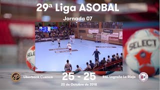 LIGA ASOBAL J07 Liberbank Cuenca  BM Logroño La Rioja 2525 [upl. by Farnham]