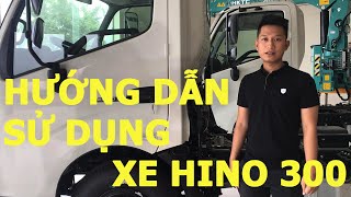 Hướng Dẫn Sử Dụng Xe Tải HINO 300  User manual HINO 300 Part2 [upl. by Eixam]