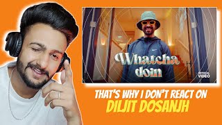 Reaction on Diljit Dosanjh  Whatcha Doin Official Video GHOST  Thiarajxtt [upl. by Ailemac131]