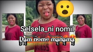 SELSELANI NOMIL DAM NOME MANAMA  COMING SOON [upl. by Maxey828]