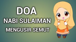 DOA NABI SULAIMAN MENGUSIR SEMUT [upl. by Arraeit]