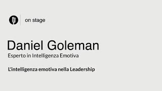 Daniel Goleman  Lintelligenza emotiva nella leadership  Würth Italia [upl. by Nets]