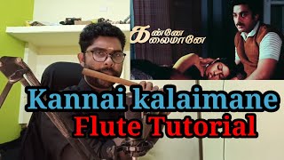 Kannai Kalaimane  Flute Tutorial  Anantha krishnan 9605233468 [upl. by Leandro]