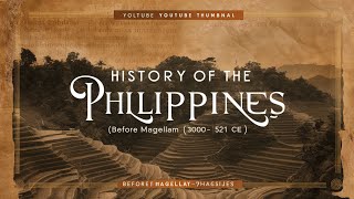 The History of The Philippines Before Magellan 3000 BCE  1521 CE [upl. by Tobey]