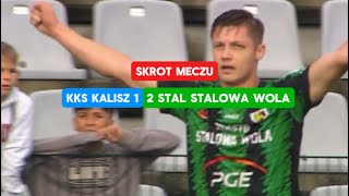 KKS KALISZ 12 STAL STALOWA WOLA  Skrót Meczu [upl. by Ylro555]