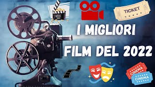 I MIGLIORI FILM DEL 2022 [upl. by Maggee]