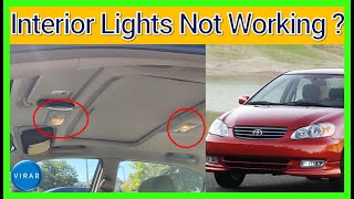 No Interior Lights Working Fixed  Toyota Corolla 20032008 [upl. by Omari]