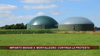 IMPIANTO BIOGAS A MONTALLEGRO CONTINUA LA PROTESTA [upl. by Brechtel98]