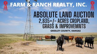 Greeley County Kansas 2835 Acres Cropland Grass amp Improvements ABSOLUTE LAND AUCTION [upl. by Neros644]