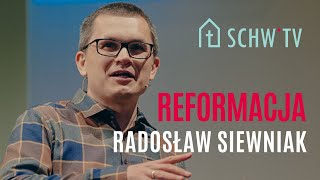 REFORMACJA  Radosław Siewniak [upl. by Ancell168]