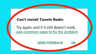 Fix Cant Install TuneIn Radio App Problem On Playstore  Play Store [upl. by Elocin]