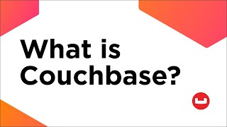 What is Couchbase  A quick overview of Couchbase’s Platform [upl. by Violet800]