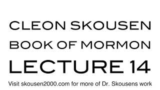 Book of Mormon Lecture 14 by Cleon Skousen [upl. by Atiniv211]