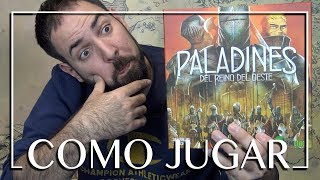 PALADINES DEL REINO DEL OESTE  COMO SE JUEGA [upl. by Trueman947]