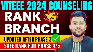 VITEEE 2024 Counseling Rank vs Branch updated after phase 3 ✅  Safe rank for phase 45 counseling [upl. by Bartolome529]