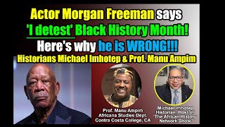 Morgan Freeman says I detest Black History Month He is WRONG Respect Dr Carter G Woodson [upl. by Hyman]