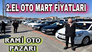 RAMİ OTO PAZARI MART AYI  2 EL OTO FİYATLARI [upl. by Vickie]