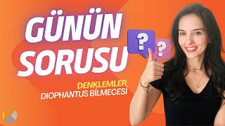 MEŞHUR DENKLEM PROBLEMİ DIOPHANTUS BİLMECESİ [upl. by Kashden753]