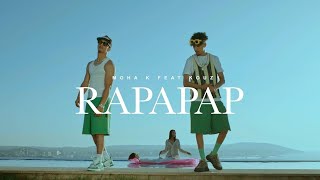 Moha K ft KOUZ1  Rapapap Clip officiel [upl. by Ahsena]