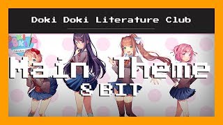 Doki Doki Literature Club  Main Theme 8 Bit [upl. by Derfiniw]