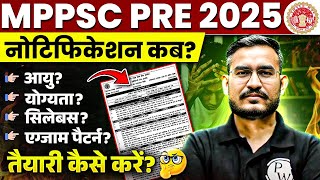 MPPSC Prelims 2025 Notification Update  MPPSC 2025 Eligibility Posts Syllabus amp Exam Pattern [upl. by Yecad558]