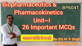 26 Important MCQs of Biopharmaceutics amp Pharmacokinetics  UnitI  BP604T  BPharm 6 SEM 3rd Year [upl. by Elliot167]