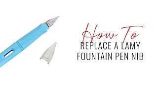 How To Replace a LAMY Fountain Pen Nib [upl. by Euqinom]