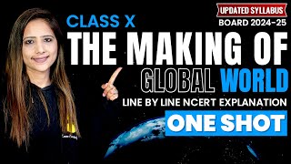 The Making of Global World One Shot SST 202425  Class 10 Social Science NCERT By Reema Maam [upl. by Ahseenak]