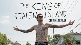 The King of Staten Island  Official Trailer [upl. by Alleyne]