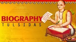 Biography of Tulsidas  Life Story of Tulsidas Ji  Kamlesh Upadhyay [upl. by Ynnavoig113]