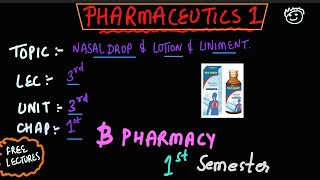 NASAL DROP  LOTION  LINIMENT  PHARMACEUTICS 1  B PHARMACY 1ST SEMESTER ✅ 2024 [upl. by Gaspar]