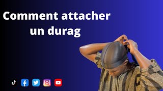 Comment attacher un durag [upl. by Maible]