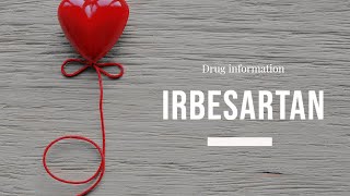 Irbesartan  Uses Dosage Side Effects amp Mechanism  Avapro [upl. by Rani]