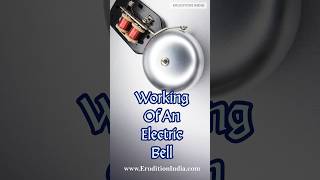 Working Of An Electric Bell  Shorts Approach [upl. by Tatman639]