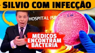 🚨 Silvio Santos está com infecção e médicos fazem trantamento intensivo com antibióticos [upl. by Eanrahs]