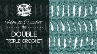 How to Crochet the Double Triple Crochet [upl. by Siouxie]