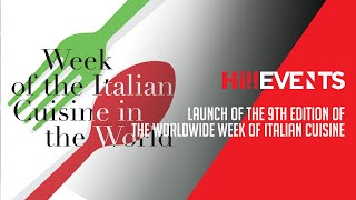 Hi Events  Launch of the 9th Edition of The World Wide Week of Italian Cusine [upl. by Aelat180]