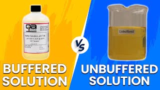 Buffered Solution vs Unbuffered Solution  How Are They Different Understand The Differences [upl. by Vickey565]