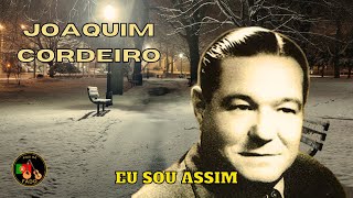 FADO  JOAQUIM CORDEIRO  Eu sou assim [upl. by Amik]