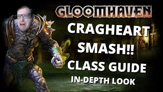 Cragheart SMASH build guide and strategy for Gloomhaven [upl. by Sakhuja988]