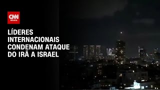 Líderes internacionais condenam ataque do Irã a Israel  CNN ARENA [upl. by Trah]