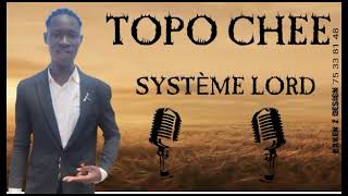 TOPO CHÉÉ système lord [upl. by Imac361]