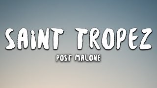 Post Malone  Saint Tropez Lyrics [upl. by Marthena]