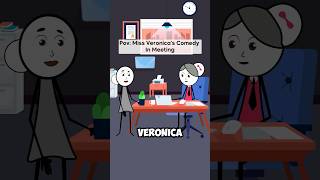 Pov Miss Veronica Comedy In Meeting 😂 veronica comedy animation english [upl. by Noseaj]